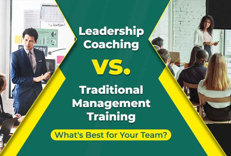 Leadership Coaching vs. Traditional Management Training: What's Best for Your Team