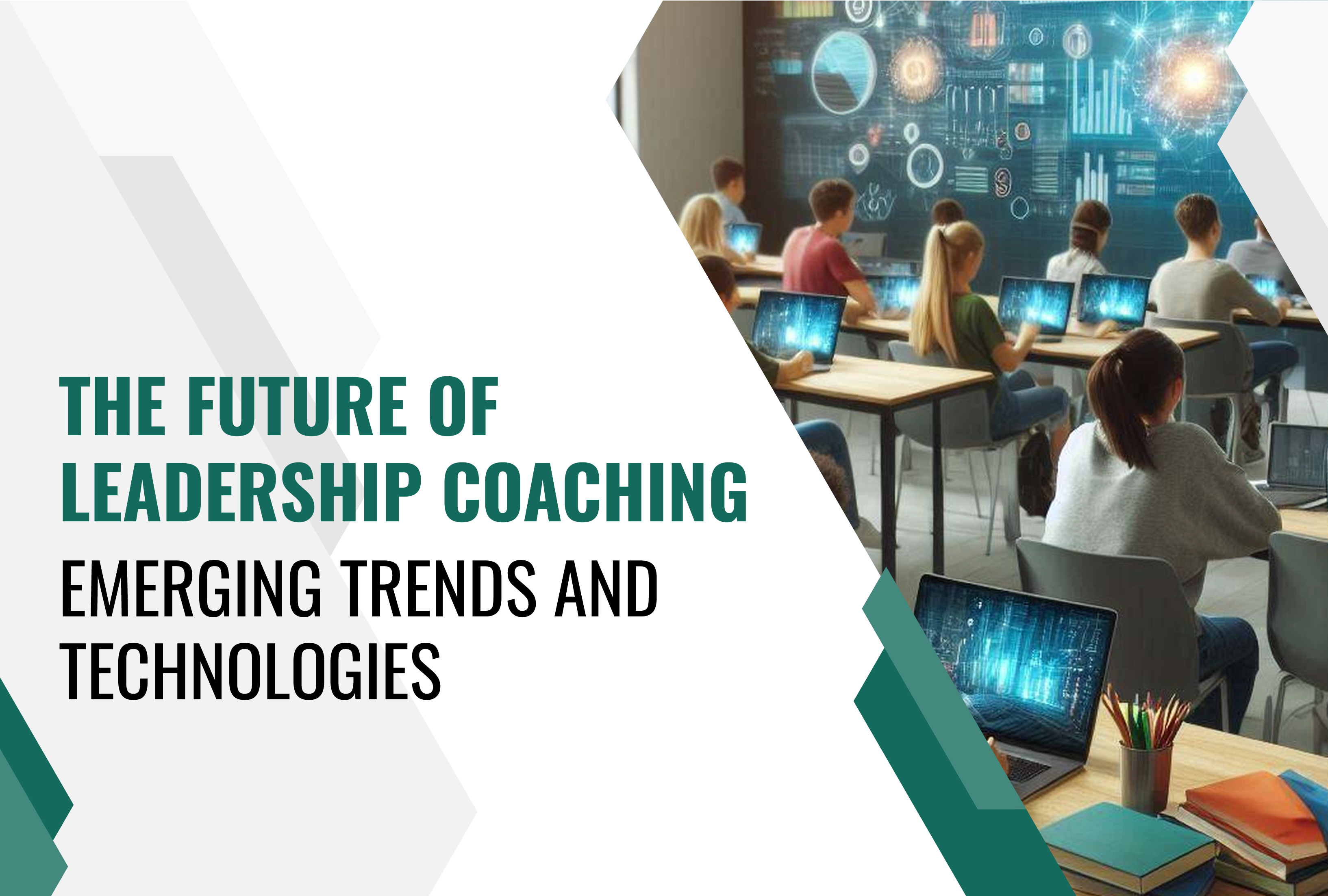 The Future of Leadership Coaching: Emerging Trends and Technologies